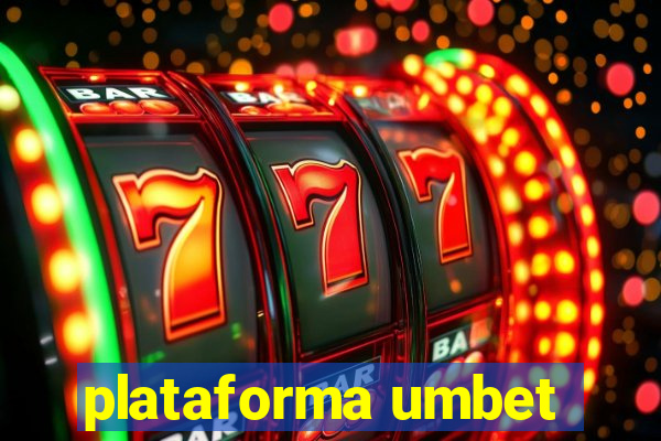 plataforma umbet